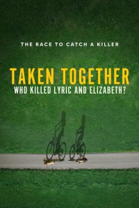 Bị Bắt Cùng Nhau: Ai Đã Giết Lyric Và Elizabeth?