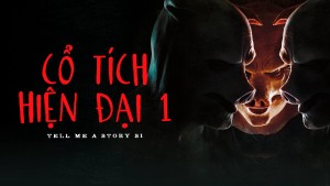 Cổ Tích Hiện Đại (Phần 1)