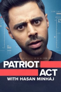 Đạo Luật Yêu Nước Với Hasan Minhaj (Phần 5)