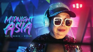 Đêm Châu Á: Ẩm Thực - Khiêu Vũ - Mơ Mộng - Midnight Asia: Eat · Dance · Dream