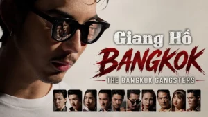 Giang Hồ Bangkok - Bangkok Gangster