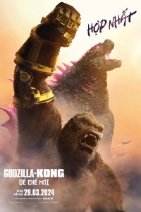 Godzilla x Kong: Đế Chế Mới