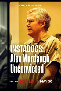 Instadocs: Alex Murdaugh, Hủy Kết Án