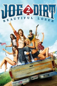 Joe Dirt 2: Gã Thua Cuộc Đẹp Trai
