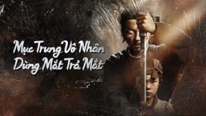 Mục Trung Vô Nhân: Dùng Mắt Trả Mắt - Eye For An Eye 2