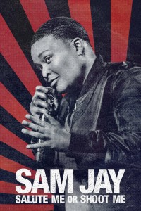 Sam Jay: Giơ Tay Chào Hoặc Bắn Tôi