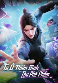 Ta Ở Thiên Đình Thu Phế Phẩm