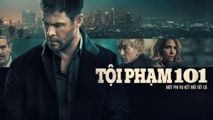 Tội Phạm 101 - Crime 101