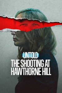 Untold: Vụ xả súng tại Hawthorne Hill