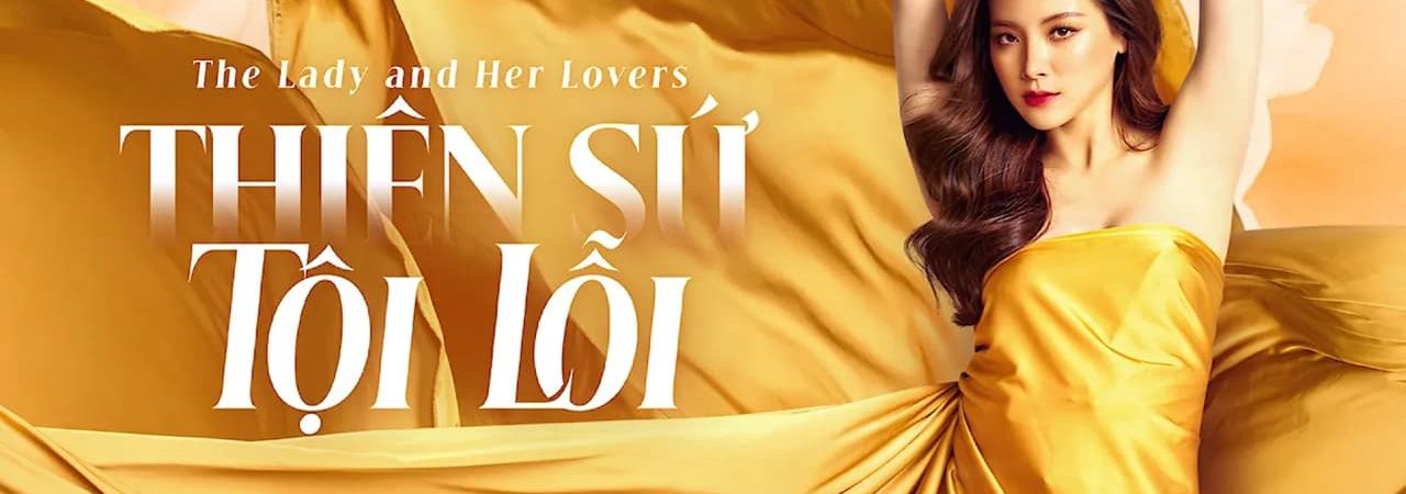 Phim Thiên Sứ Tội Lỗi - The Lady and Her Lovers PhimChill Vietsub (2024)