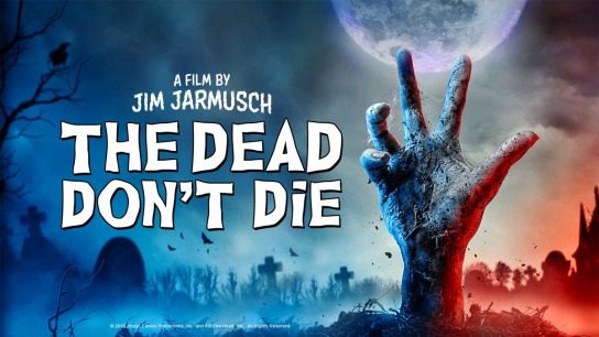 Phim Kẻ Chết Không Chết - The Dead Dont Die PhimChill Vietsub (2019)