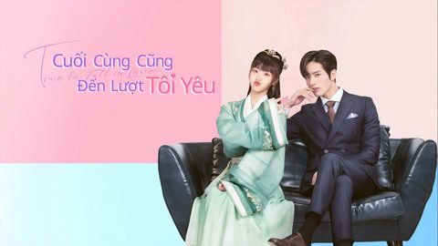 Phim Cuối Cùng Cũng Đến Lượt Tôi Yêu - Time to Fall in Love PhimChill Vietsub (2022)