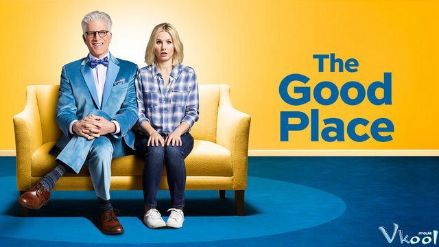 Phim Chốn tốt đẹp ( 1) - The Good Place (Season 1) PhimChill Vietsub (2016)