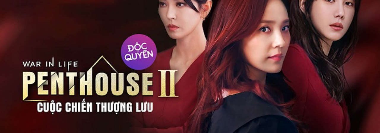 Phim The Penthouse Cuộc Chiến Thượng Lưu ( 2) - The Penthouse War In Life 2 PhimChill Vietsub (2022)