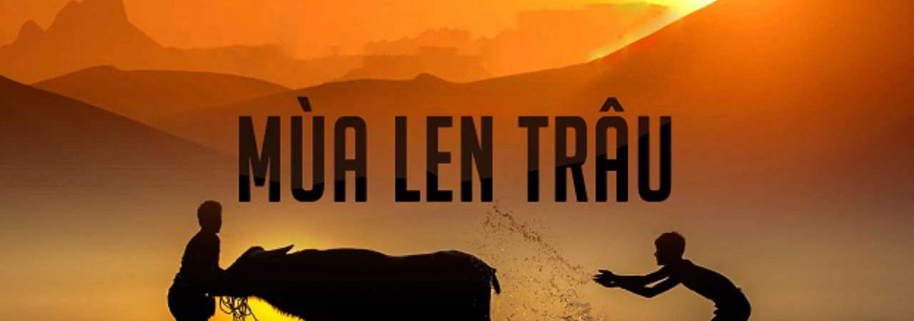 Poster of Mùa Len Trâu