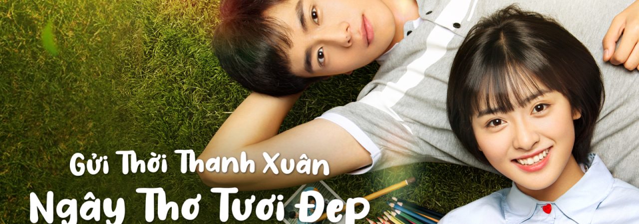 Poster of Gửi Thời Thanh Xuân Ngây Thơ Tươi Đẹp