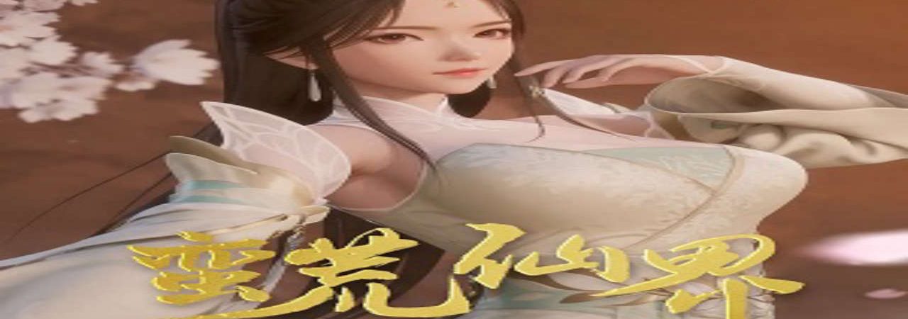 Phim Man Hoang Tiên Giới - Man Huang Xian Jie PhimChill Vietsub (2024)