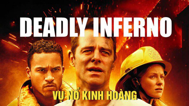 Phim Vụ Nổ Kinh Hoàng - Deadly Inferno PhimChill Vietsub (2016)