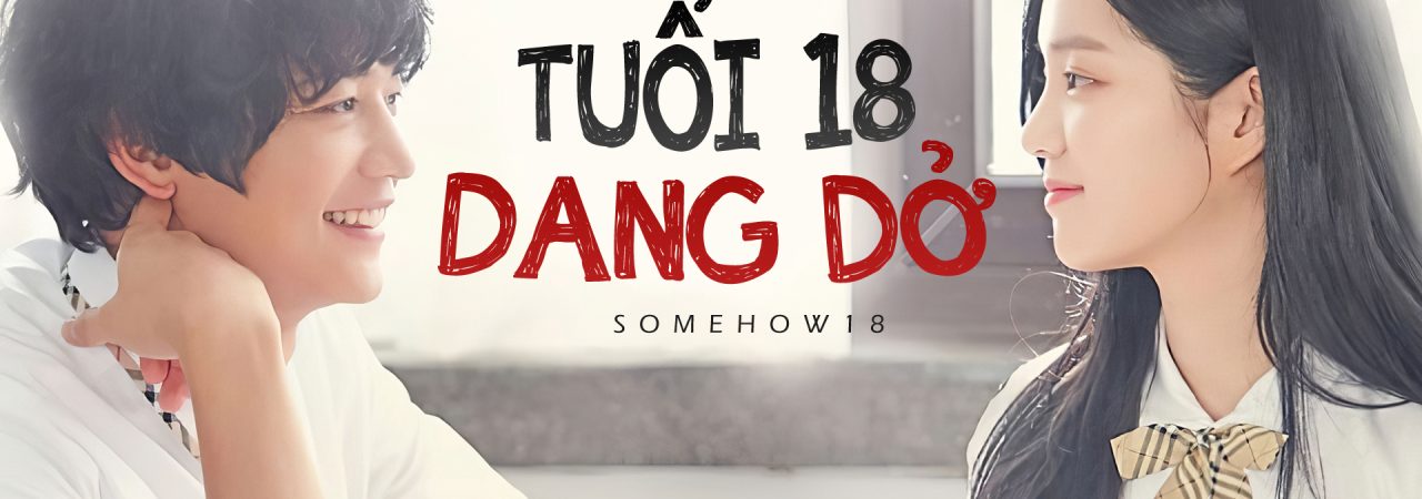 Poster of Tuổi 18 Dang Dở