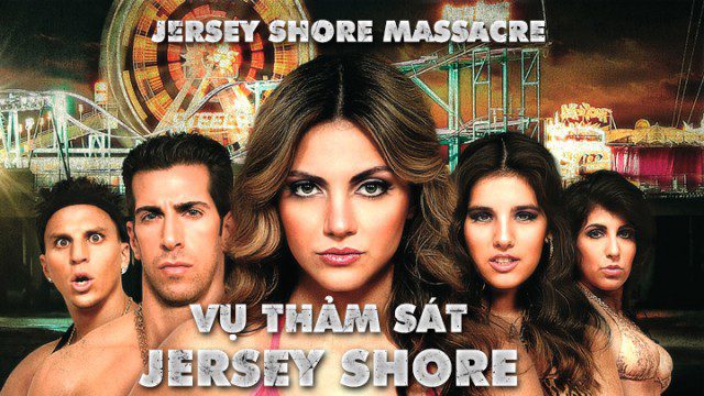 Phim Vụ Thảm Sát Jersey Shore - Jersey Shore Massacre PhimChill Vietsub (2014)