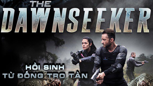 Phim Hồi Sinh Từ Đống Tro Tàn - The Dawnseeker PhimChill Vietsub (2018)