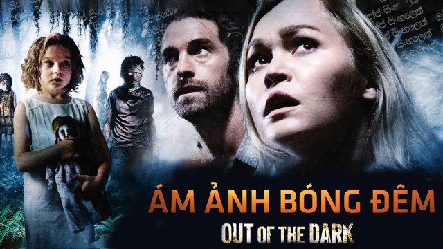 Phim Ám Ảnh Bóng Đêm - Out of the Dark PhimChill Vietsub (2014)