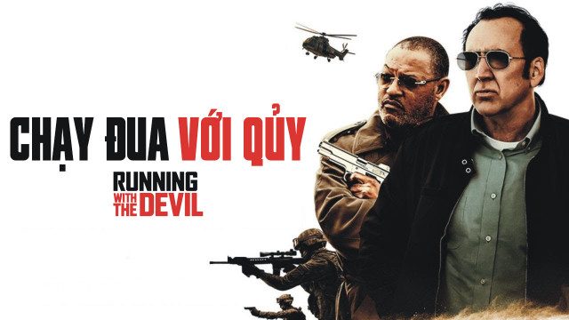 Phim Chạy Đua Với Quỷ - Running With The Devil PhimChill Vietsub (2019)