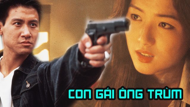 Phim Con Gái Ông Trùm - The Best Of Best PhimChill Vietsub (1989)