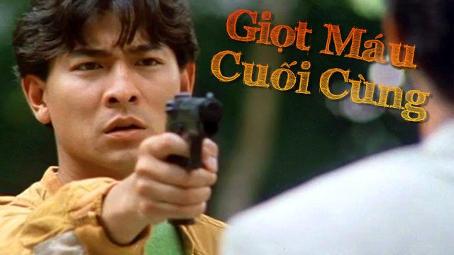 Poster of Giọt Máu Cuối Cùng