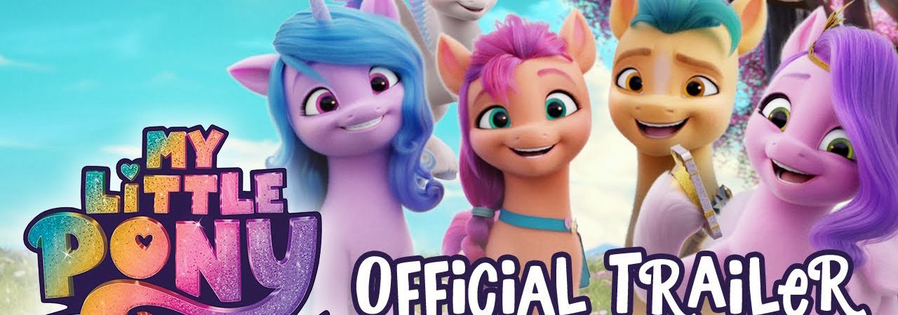 Phim Pony Bé Nhỏ Thế Hệ Mới - My Little Pony A New Generation PhimChill Vietsub (2021)