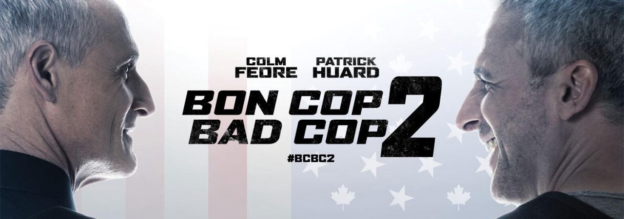 Phim Cớm Tốt Cớm Xấu 2 - Bon Cop Bad Cop 2 PhimChill Vietsub (2017)