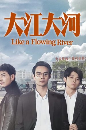 Phim Đại Giang Đại Hà ( 3) - Like a Flowing River PhimChill Vietsub (2024)