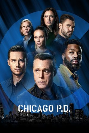 Phim Sở Cảnh Sát Chicago ( 9) - Chicago PD (Season 9) PhimChill Vietsub (2021)