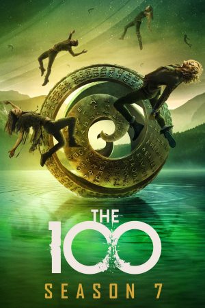 Phim 100 Người Thử Nghiệm ( 7) - The 100 (Season 7) PhimChill Vietsub (2020)