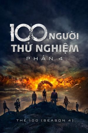 Xem phim 100 Người Thử Nghiệm ( 4) tập 4 PhimChill Thuyết Minh HD Thuyết Minh Phim Mỹ-The 100 (Season 4)