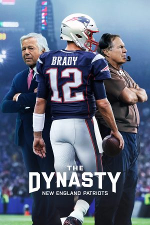 Xem phim Triều Đại Của New England Patriots tập 2 PhimChill Thuyết Minh HD Vietsub Phim Mỹ-The Dynasty New England Patriots