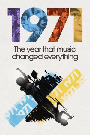 Phim 1971 Năm Âm Nhạc Thay Đổi Tất Cả - 1971 The Year That Music Changed Everything PhimChill Vietsub (2021)