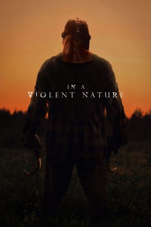 Phim Bản Tính Hung Tàn - In a Violent Nature PhimChill Vietsub (2024)