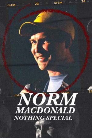 Phim Norm Macdonald Không có gì đặc biệt - Norm Macdonald Nothing Special PhimChill Vietsub (2022)