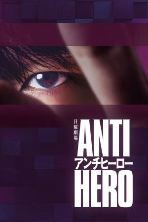 Xem phim Phản Anh Hùng tập 8 PhimChill Thuyết Minh HD Vietsub Phim Nhật Bản-Antihero