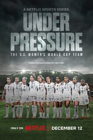 Xem phim Dưới áp lực Đội tuyển World Cup nữ Hoa Kỳ tập 1 PhimChill Thuyết Minh HD Vietsub Phim Mỹ-Under Pressure The US Womens World Cup Team