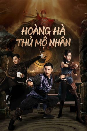 Phim Hoàng Hà Thủ Mộ Nhân - TOMB KEEPER PhimChill Vietsub (2023)