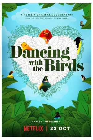 Phim Vũ điệu của loài chim - Dancing with the Birds PhimChill Vietsub (2019)