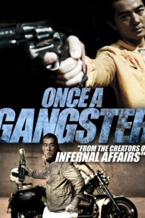 Phim Một lần làm Gangster - Once a Gangster PhimChill Vietsub (2010)