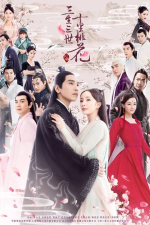 Phim Tam sinh tam thế thập lý đào hoa - Eternal Love PhimChill Vietsub (2017)