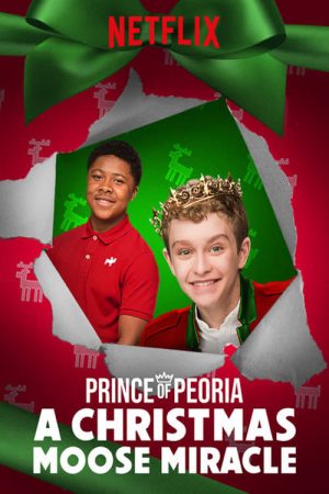 Phim Hoàng tử Peoria Phép màu Giáng Sinh - Prince of Peoria A Christmas Moose Miracle PhimChill Vietsub (2018)