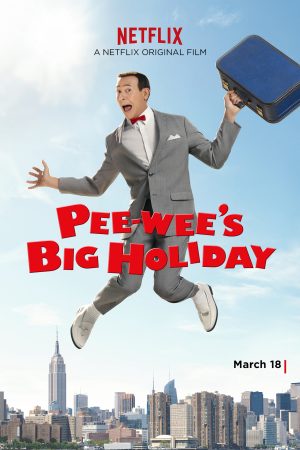 Phim Kì nghỉ quan trọng của Pee wee - Pee wees Big Holiday PhimChill Vietsub (2016)