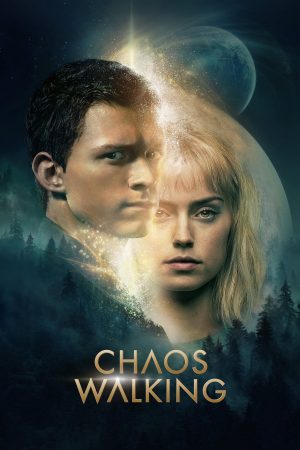 Phim Hành Tinh Hỗn Loạn - Chaos Walking PhimChill Vietsub (2021)