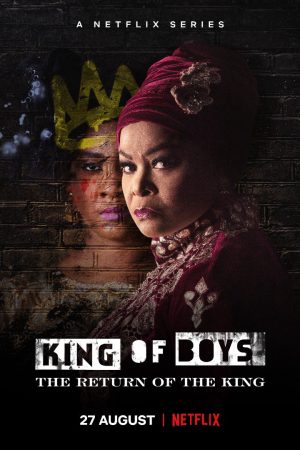 Phim Mặt trái của quyền lực Nhà vua tái xuất - King of Boys The Return of the King PhimChill Vietsub (2021)