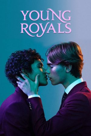 Phim Lựa chọn của thái tử - Young Royals PhimChill Vietsub (2021)